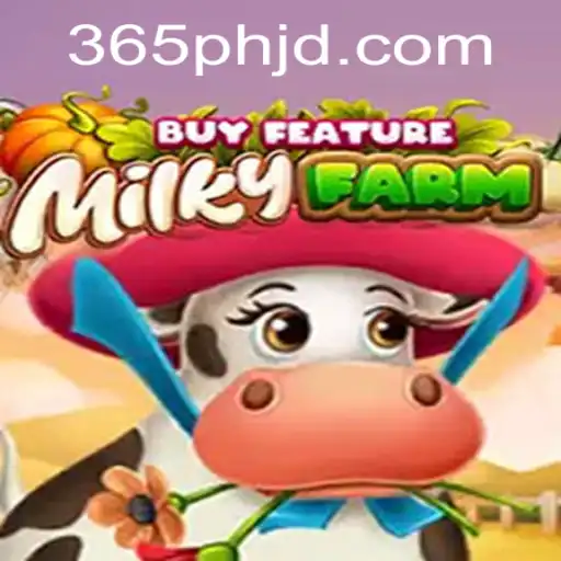 Exploring the Dynamic World of MilkyFarmBuyFeature in 365ph